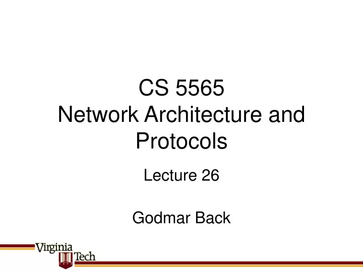 cs 5565 network architecture and protocols