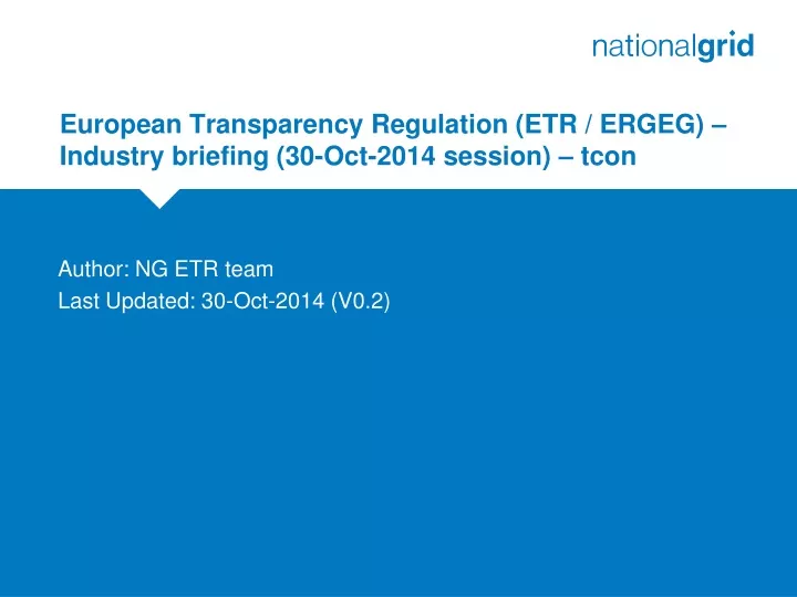 european transparency regulation etr ergeg industry briefing 30 oct 2014 session tcon
