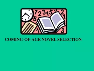 COMING-OF-AGE NOVEL SELECTION