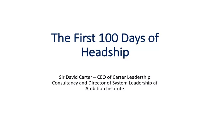 the first 100 days of headship