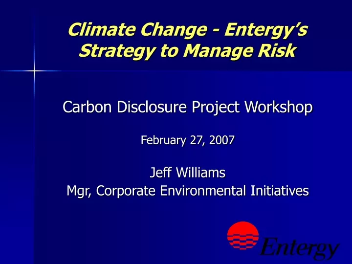 climate change entergy s strategy to manage risk