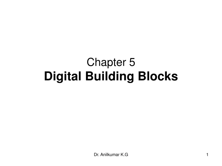 chapter 5 digital building blocks