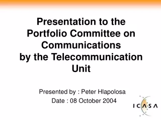 Presentation to the  Portfolio Committee on Communications by the Telecommunication Unit