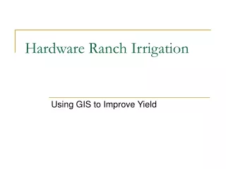 Hardware Ranch Irrigation