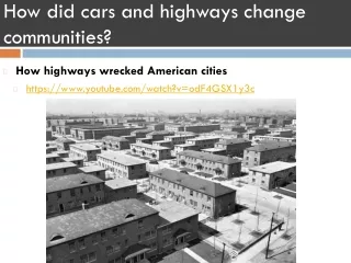How did cars and highways change communities?