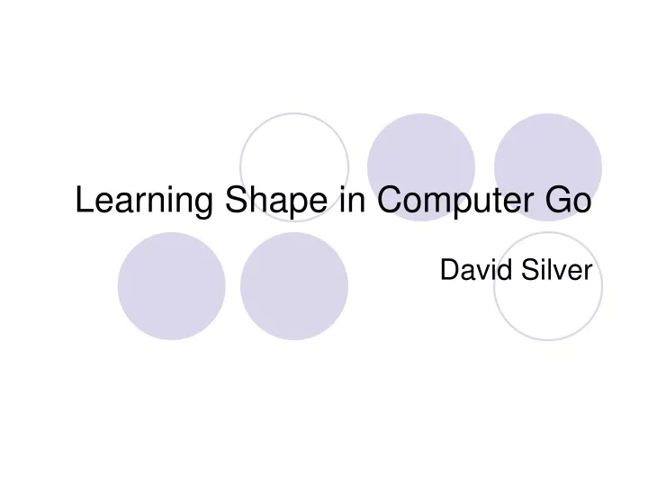 learning shape in computer go