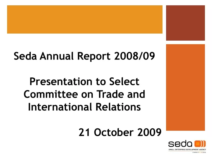 seda annual report 2008 09 presentation to select