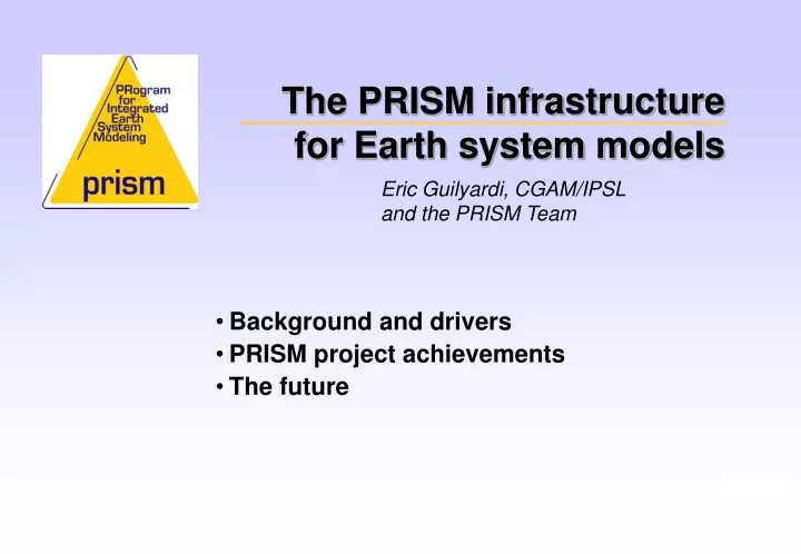 the prism infrastructure for earth system models