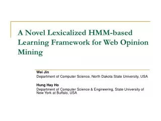 A Novel Lexicalized HMM-based Learning Framework for Web Opinion Mining