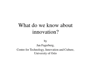 What do we know about innovation?