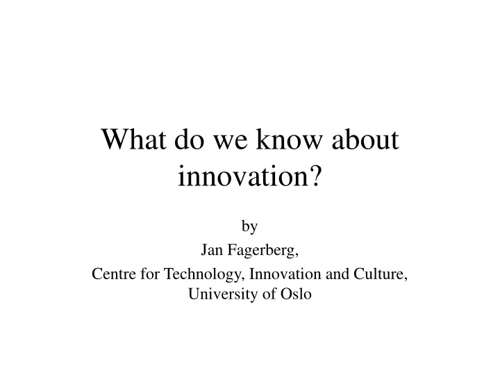 what do we know about innovation