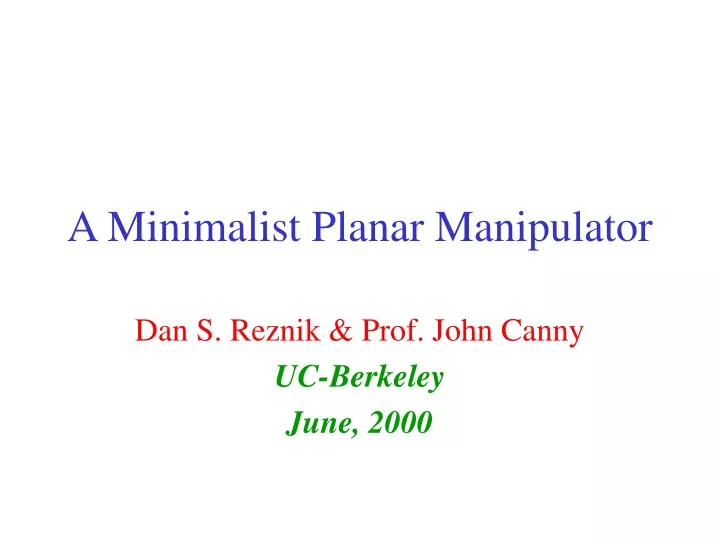 a minimalist planar manipulator