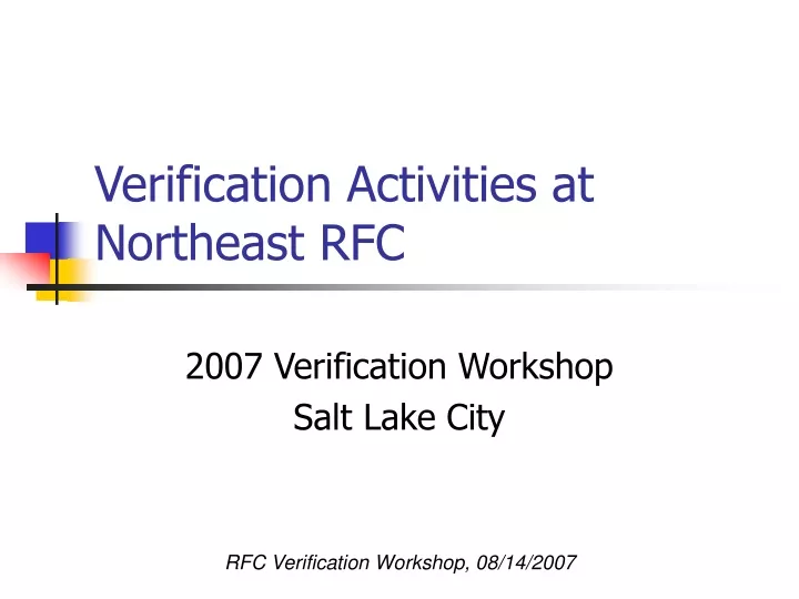 verification activities at northeast rfc