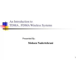 An Introduction to TDMA , FDMA Wireless Systems