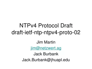 NTPv4 Protocol Draft draft-ietf-ntp-ntpv4-proto-02
