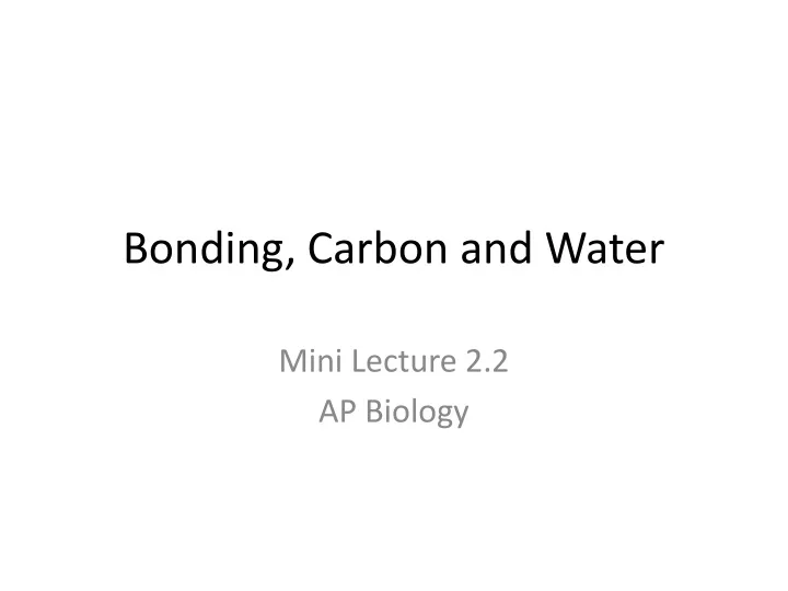 bonding carbon and water