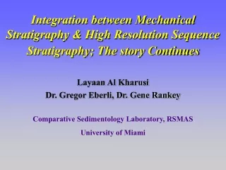 Layaan Al Kharusi Dr. Gregor Eberli, Dr. Gene Rankey