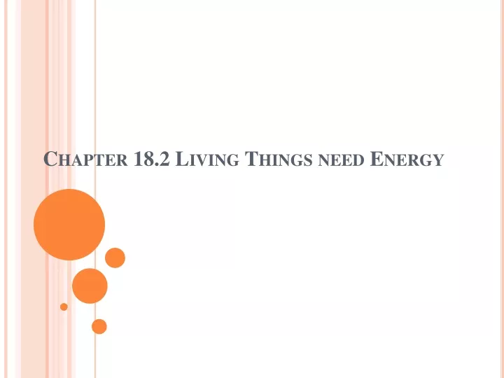 chapter 18 2 living things need energy
