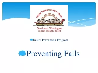 Injury Prevention Program  Preventing Falls