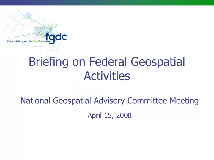 briefing on federal geospatial activities