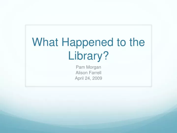 what happened to the library