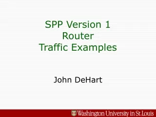 SPP Version 1 Router Traffic Examples