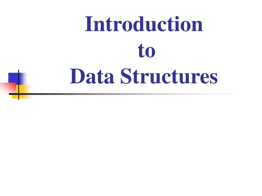 PPT - Introduction to Data Structures PowerPoint Presentation, free ...