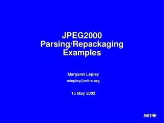 JPEG2000 Parsing/Repackaging Examples