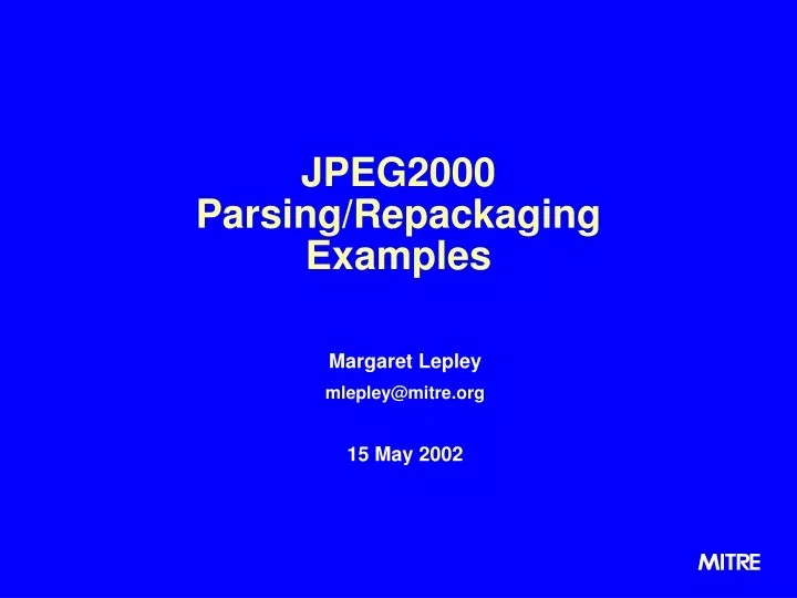 jpeg2000 parsing repackaging examples