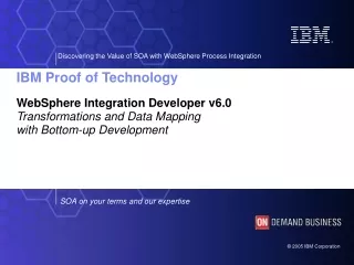 WebSphere Integration Developer v6.0 Transformations and Data Mapping  with Bottom-up Development