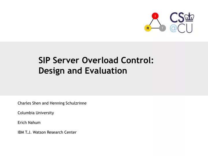 sip server overload control design and evaluation