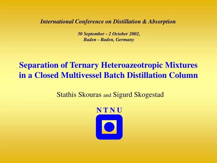 separation of ternary heteroazeotropic mixtures in a closed multivessel batch distillation column