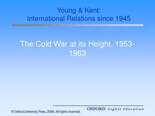 The Cold War at its Height, 1953-1963