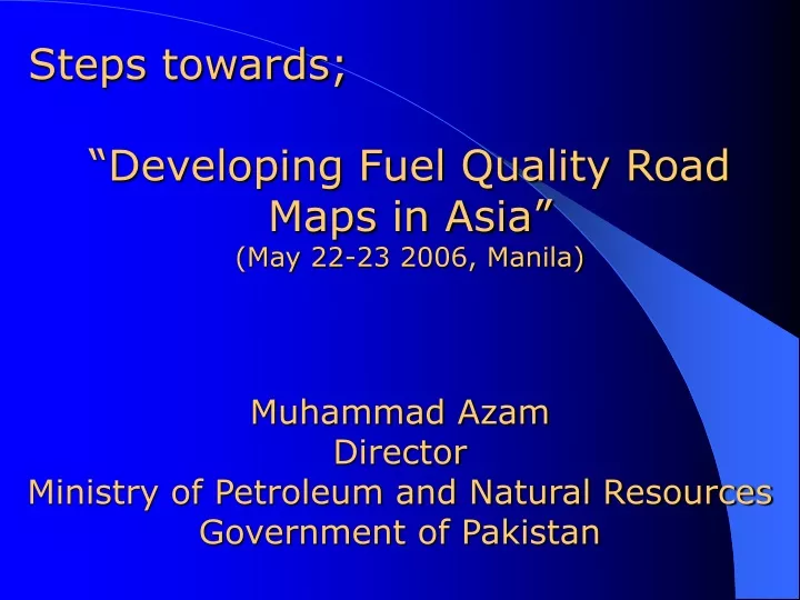 steps towards developing fuel quality road maps