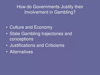 How do Governments Justify their Involvement in Gambling?
