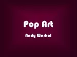 Pop  Art - slide 1
