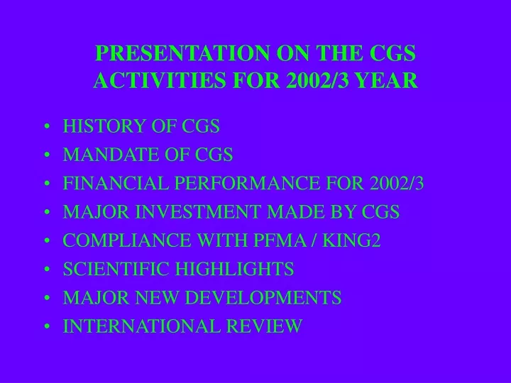 presentation on the cgs activities for 2002 3 year