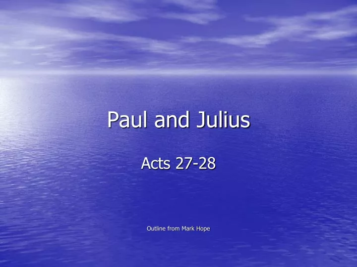 paul and julius