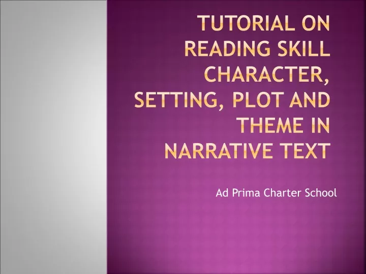 tutorial on reading skill character setting plot and theme in narrative text