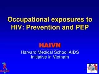 Occupational exposures to HIV: Prevention and PEP