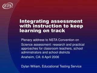 Integrating assessment with instruction to keep learning on track