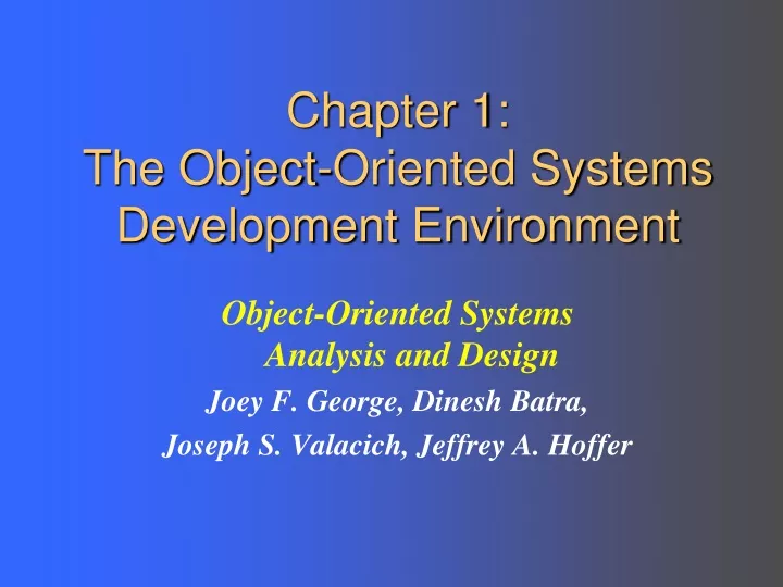 chapter 1 the object oriented systems development environment