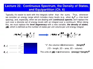 Lecture 22.  Continuous Spectrum, the Density of States, and Equipartition (Ch. 6)
