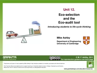 Unit 12. Eco-selection  and the  Eco-audit tool Introducing students to life-cycle thinking