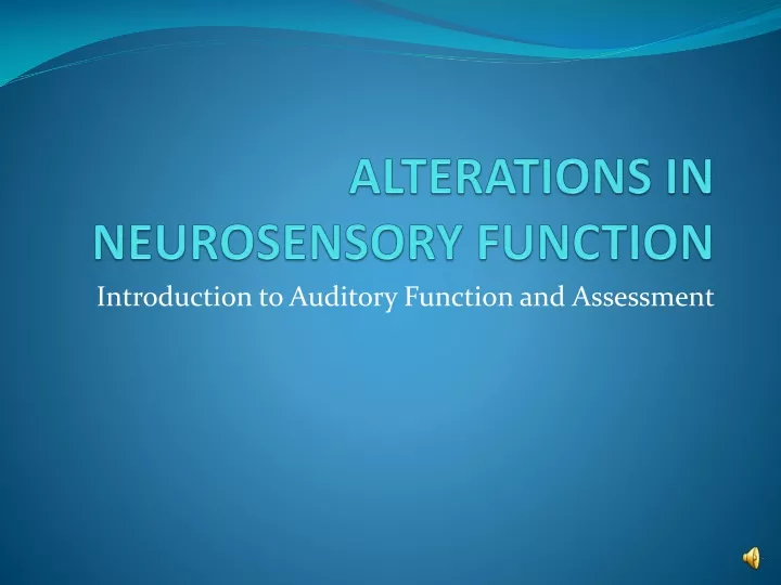 alterations in neurosensory function