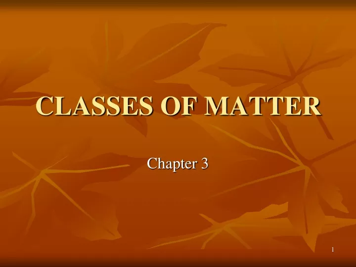 classes of matter