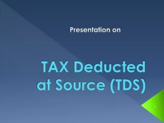 TAX Deducted at Source (TDS)
