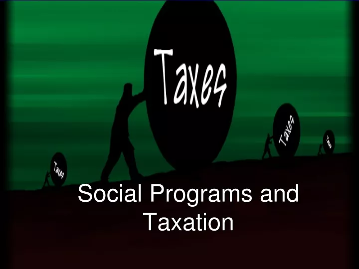 social programs and taxation