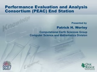 Performance Evaluation and Analysis Consortium (PEAC) End Station