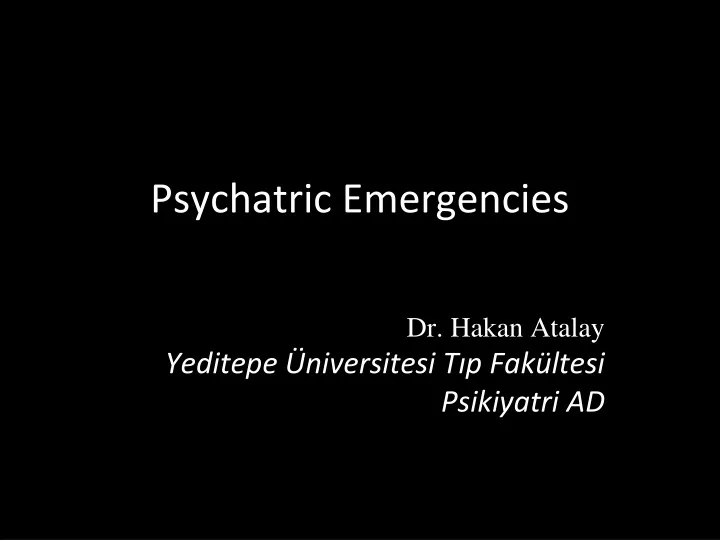 psychatric emergencies